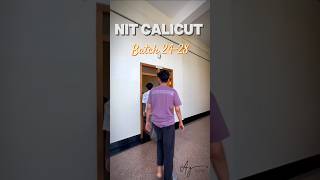 NIT Calicut  Batch 2024 💫 nitian nitc iitnit iitian iit jeeaspirant viralshort [upl. by Tiebold]