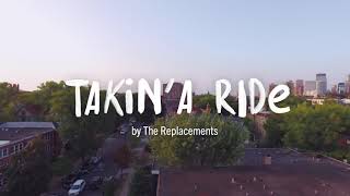 The Replacements  Takin A Ride Official Music Video [upl. by Ardnohs942]