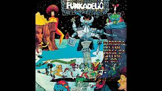 Standing On The Verge Of Getting It On  Funkadelic Full Album [upl. by Quintus]