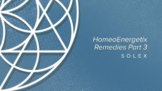 HomeoEnergetix Remedies Part 3 [upl. by Afaw923]