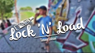 Tommy Loison  Lock N Load 126 [upl. by Enotna680]