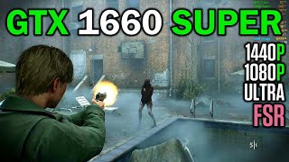 Silent Hill 2  GTX 1660 Super  Ryzen 5 3500  1440p  1080p  Ultra  fsr Benchmarks [upl. by Alyworth]