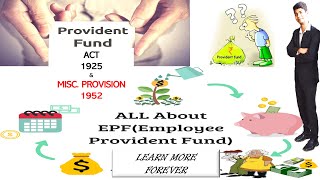 Employee provident fund 1925 amp MISC PROVISION ACT 1952 FULL DETAILS [upl. by Eveineg]