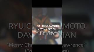 Ryuichi SakamotoDavid Sylvian quotMerry Christmas Mr Lawrence Forbidden Colorsquot [upl. by Shelah]