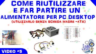 5  Come riutilizzare e far partire un alimentatore per PC desktop  senza scheda madre  ATX [upl. by Thorley]