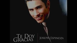 Ofrenda de Mi Amor Te Doy Gracias  Joseph Espinoza [upl. by Leake]