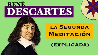 Descartes  Segunda Meditación y Círculo Vicioso [upl. by Ahsotal]