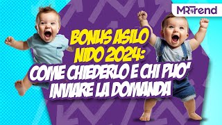 Bonus asilo nido 2024 come chiederlo e chi può inviare la domanda [upl. by Ttennaj335]