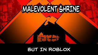 Malevolent shrine but its a roblox shitpost FLASHING LIGHTS [upl. by Slocum]