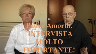 Padre Amorth INTERVISTA MOLTO IMPORTANTE 10052014 [upl. by Anilec]