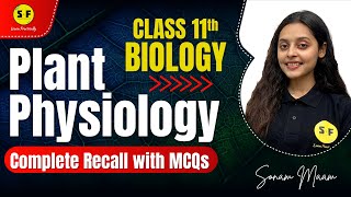 Plant Physiology Biology Class 11th Complete Revision with MCQs Sonam Maam Science and Fun [upl. by Keever975]