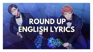 ROUND UP ENGLISH LYRICS  Jyuto and Rio Hypstage Duet [upl. by Earlene463]