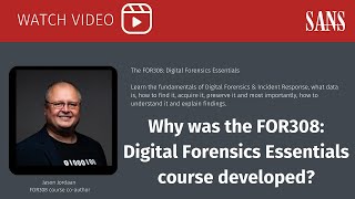 Why did you developed the SANS FOR308Digital Forensics Essentials course [upl. by Aenahs]