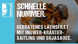 Schnelles LachsfiletRezept mit Ingwer Kräutersaitling und Sojasauce von Steffen Henssler [upl. by Norahc496]