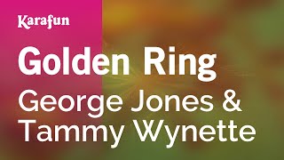 Golden Ring  George Jones amp Tammy Wynette  Karaoke Version  KaraFun [upl. by Wilhelmine]