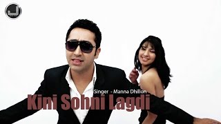 Kini Sohni Lagdi  Manna Dhillon  Full Song HD  Japas Music [upl. by Puri726]