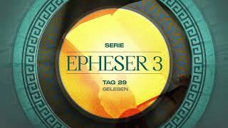 Tag 29 💛 Epheser 316 gelesen [upl. by Saretta]