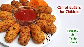 Childrens Healthy Carrot Snack Recipe  Carrot Bullets  Carrot Fritters [upl. by Zorine]