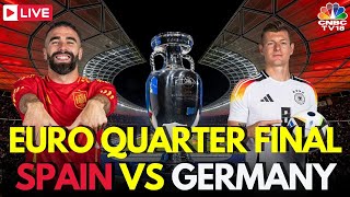 EURO 2024 LIVE Spain vs Germany Match LIVE Score  UEFA QuarterFinal Match  ESP Vs GER  N18G [upl. by Daisie]