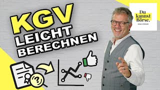 KGV berechnen Aktienkurse richtig bewerten mit dem KursGewinnVerhältnis [upl. by Fulmer]