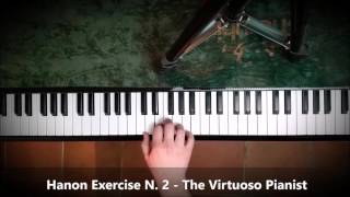 Hanon Exercise N 2  Esercizio Hanon N 2  Il Pianista Virtuoso [upl. by Ragen]