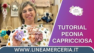 Linea Merceria Creativa Peonia Tutorial creativo [upl. by Gerstner]