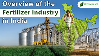 Fertilizer Industry in India  Start Fertilizer Manufacturing Business  Enterclimate [upl. by Nrubua]