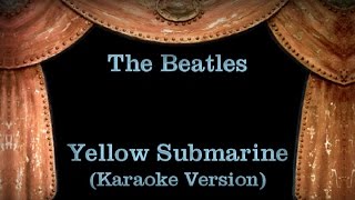 The Beatles  Yellow Submarine  Lyrics Karaoke Version [upl. by Seugirdor]