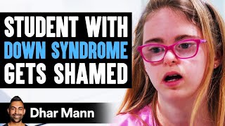 Student With DOWN SYNDROME Gets SHAMED What Happens Is Shocking  Dhar Mann [upl. by Yearwood]