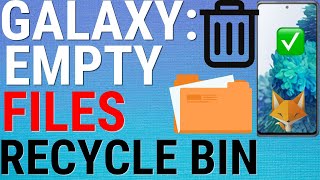 How To Empty Files Recycle Bin On Samsung Galaxy [upl. by Swain354]