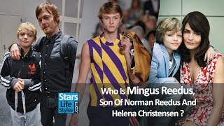 Who Is Mingus Reedus Son Of Norman Reedus  The Walking Dead Actor  And Helena Christensen [upl. by Mairb]