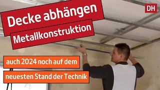 Decken abhängen mit Metallkonstruktion D112  DH – Trockenbau [upl. by Adnir]