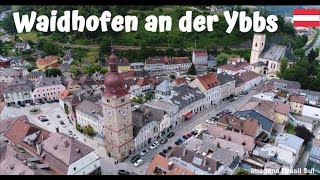 WAIDHOFEN AN DER YBBS  Áustria 🇦🇹 Österreich Aéreas Drone ©Todos Direitos Reservados [upl. by Ecnarual723]