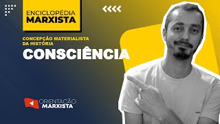 CONSCIÊNCIA  ENCICLOPÉDIA MARXISTA [upl. by Jeu]