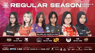 UniPin Ladies Series ID Season 3  Regular Season  Week 3 Day 2 [upl. by Ripp]