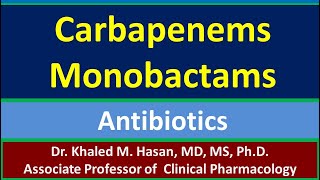 Carbapenems and Monobactams Antibiotics  Pharmacology [upl. by Noiwtna296]