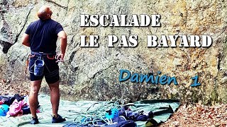 Escalade au Pas Bayard Hirson  Damien 1 [upl. by Jecoa517]