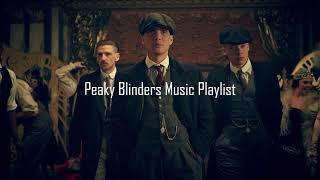 Peaky Blinders Music Playlist 4 [upl. by Eltsyek]