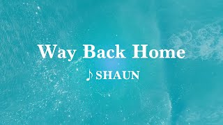 【カタカナ付きカラオケ動画】숀 SHAUN「Way Back Home」【公式】 [upl. by Bunny]