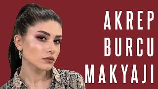 Hande Kazanovanın Yorumları ile Akrep Burcu Makyajı [upl. by Enetsuj]