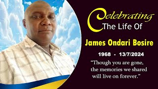 Celebrating the Life of James Ondari Bosire [upl. by Kameko]