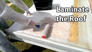 Part 4 Fibreglass Roof Laminate  Laying a GRP roof [upl. by Clem123]