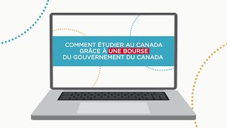 Comment étudier au Canada grâce à une bourse d’études du gouvernement du Canada [upl. by Asit680]