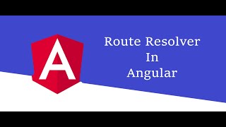 Route Resolver in angular  Angular Tutorial 23 [upl. by Andie]