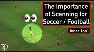 IMPORTANCE OF SCANNING👀  GAME ANALYSIS  Joner 1on1 Football Training [upl. by Breh]