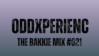 The Bakkie Mix 021 Guest Mix with OddXperience [upl. by Ema767]