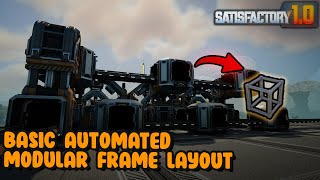 Satisfactory 10 Basic Automated Modular Frame Layout Guide [upl. by Alithia520]