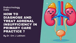 How do diagnose and Treat Adrenal insufficiency in primary care practice [upl. by Meedan]