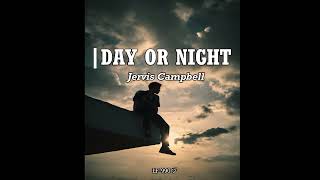 Day or night  Jervis Campbell  sub español [upl. by Kampmeier]