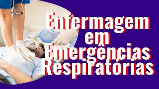 Enfermagem em Emergências Respiratórias Curso Online [upl. by Aenil]